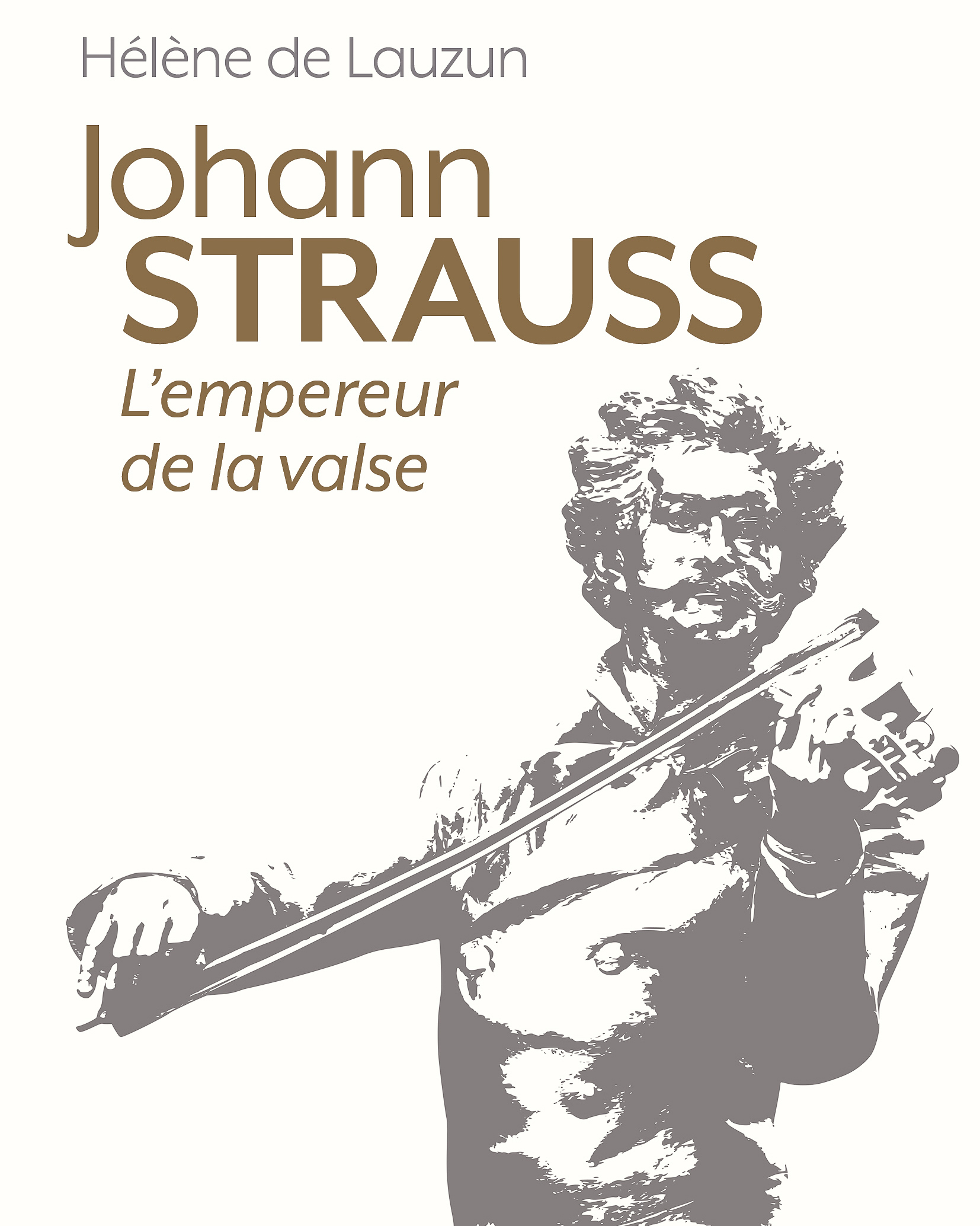 Johann Strauss, l'Empereur de la Valse, Editions Taillandier